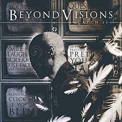 Beyond Visions : Catch 22